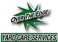 Over The Edge Yard Care Services Logo